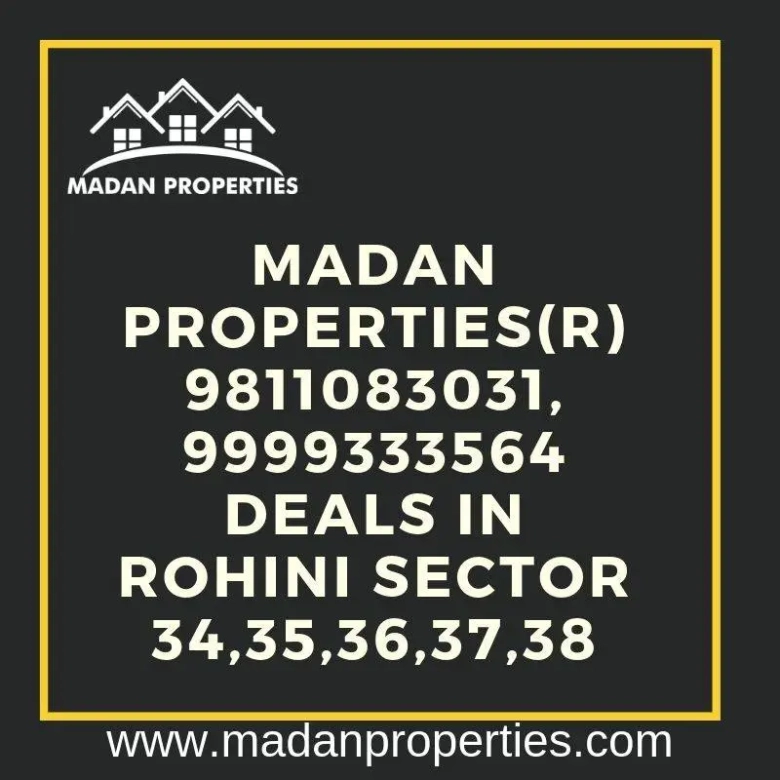 Madan Properties Sector 16 Rohini Delhi