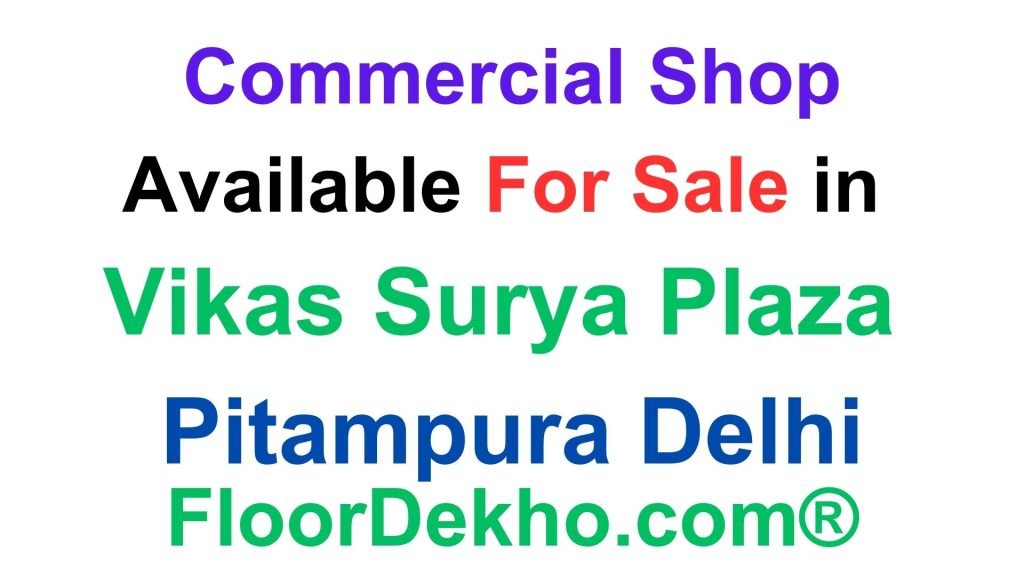 Commercial Shop For Sale In Vikas Surya Plaza Pitampura Delhi