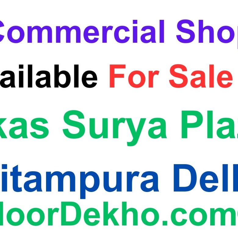 Commercial Shop For Sale In Vikas Surya Plaza Pitampura Delhi